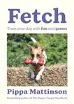 Fetch - Pippa Mattinson