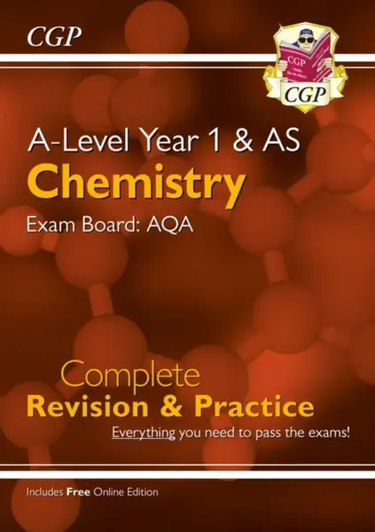 A-Level Chemistry: AQA Year 1 & AS Complete Revision & Practice with Online Edition - CGP Books