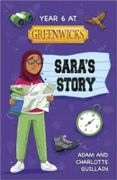 Reading Planet: Astro - Year 6 at Greenwicks: Sara's Story - Supernova/Earth - Adam Guillain, Charlotte Guillain