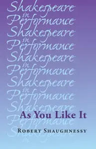 As You Like it - Robert Shaughnessy
