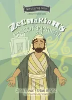 Zechariah's Encouragement - Brian J. Wright, John R. Brown