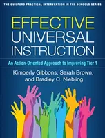 Effective Universal Instruction - Bradley C.  Niebling, Sarah Brown, Kimberly  Gibbons