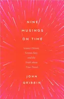 Nine Musings on Time - John Gribbin