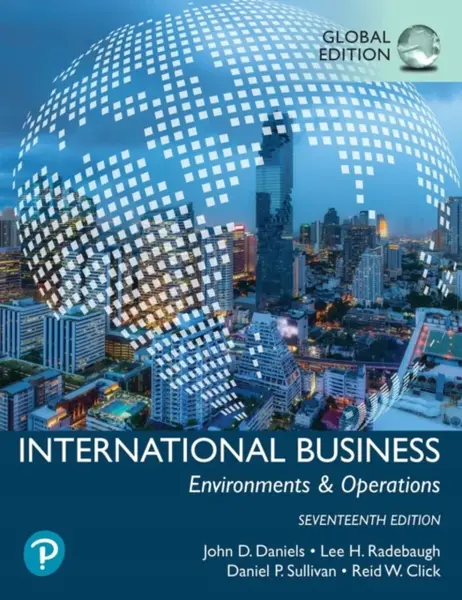 International Business, Global Edition - John Daniels, Daniel Sullivan, Lee Radebaugh