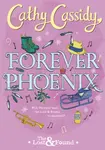 Forever Phoenix - Cathy Cassidy