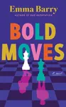 Bold Moves - Emma Barry