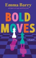 Bold Moves - Emma Barry