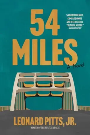54 Miles - Leonard Pitts