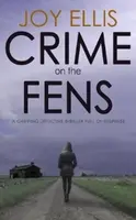 Crime on the Fens - Joy Ellis