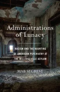 Administrations Of Lunacy - Mab Segrest