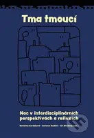 Tma tmoucí - Kateřina Korábková