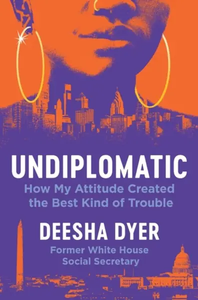 Undiplomatic - Deesha Dyer