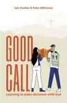 Good Call - Iain R. Dunbar, Peter R. Wilkinson