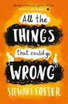 All The Things That Could Go Wrong - Stewart Foster