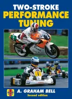 Two-Stroke Performance Tuning - A. Graham Bell
