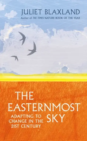 The Easternmost Sky - Juliet Blaxland