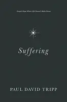 Suffering - Paul David Tripp