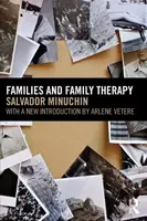 Families and Family Therapy - Salvador Minuchin