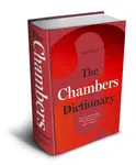 The Chambers Dictionary (13th Edition) - Caroline Chambers