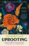 Uprooting - Marchelle Farrell