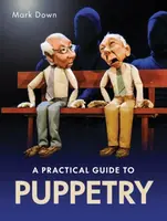 Practical Guide to Puppetry - Mark Down