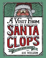 A Visit from Santa Clops - Gig Wailgum