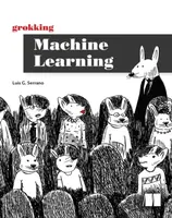 Grokking Machine Learning - Luis Serrano