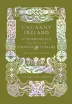 Uncanny Ireland