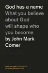 God Has a Name - John Mark Comer
