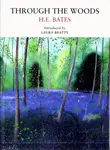 Through the Woods - E. Herbert Bates