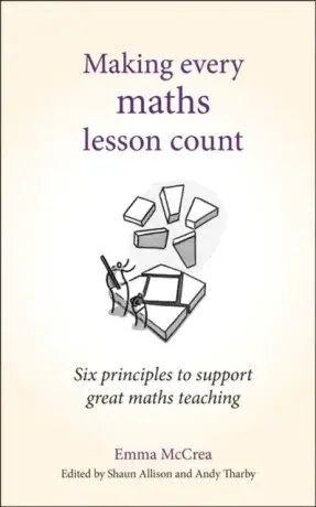 Making Every Maths Lesson Count - Emma McCrea