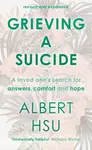 Grieving a Suicide - Albert Y Hsu