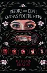 Before the Devil Knows You're Here - Krause Autumn