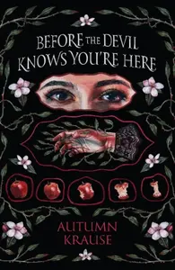 Before the Devil Knows You're Here - Krause Autumn