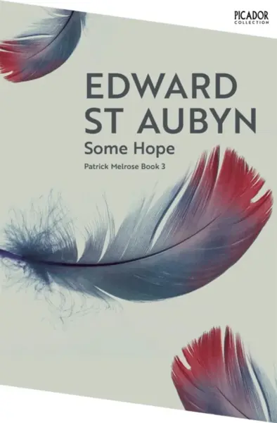 Some Hope - Edward St. Aubyn