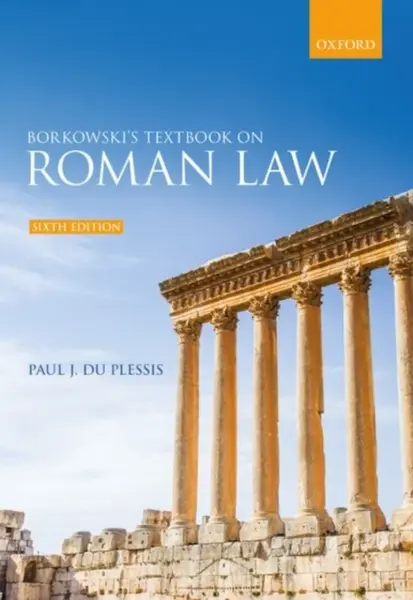 Borkowski's Textbook on Roman Law - Paul J.  du Plessis