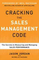Cracking the Sales Management Code: The Secrets to Measuring and Managing Sales Performance - Jason Jordan, Michelle Vazzana