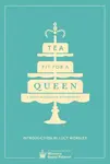Tea Fit for a Queen - Historic Royal Palaces Enterprises Limited