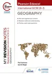 My Revision Notes: Pearson Edexcel International GCSE (9â€“1) Geography - Guinness Paul, Garrett Nagle