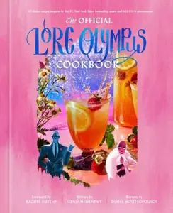 The Official Lore Olympus Cookbook - Rachel Smythe, Genn McMenemy