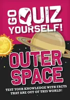 Go Quiz Yourself!: Outer Space - Izzi Howell