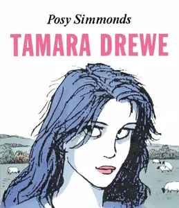 Tamara Drewe - Posy Simmonds