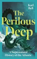 The Perilous Deep - Karl Bell