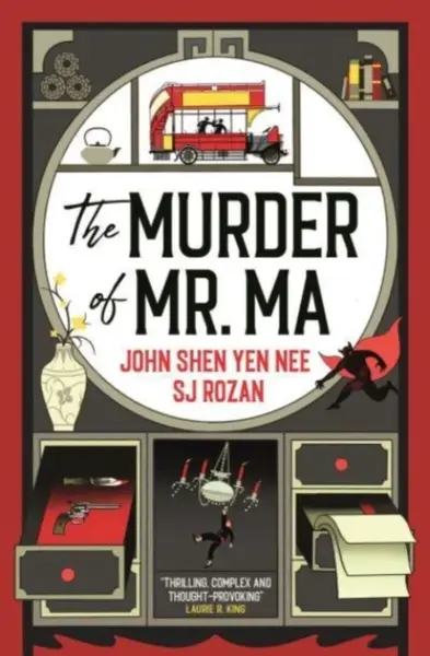 The Judge Dee and Lao She mysteries - The Murder of Mr Ma - John Shen Yen Nee, SJ Rozan