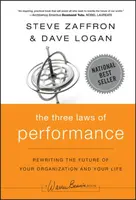The Three Laws of Performance - Dave Logan, Steve Zaffron