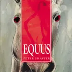 Equus - Peter Shaffer, Roy Blatchford, Adrian Burke