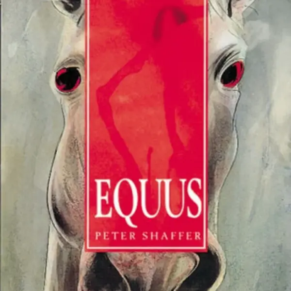 Equus - Peter Shaffer, Roy Blatchford, Adrian Burke