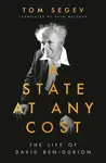 A State at Any Cost - Tom Segev