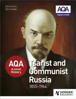 AQA A-level History: Tsarist and Communist Russia 1855-1964 - Chris Corin, Terry Fiehn