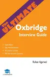 The Ultimate Oxbridge Interview Guide - Rohan Agarwal